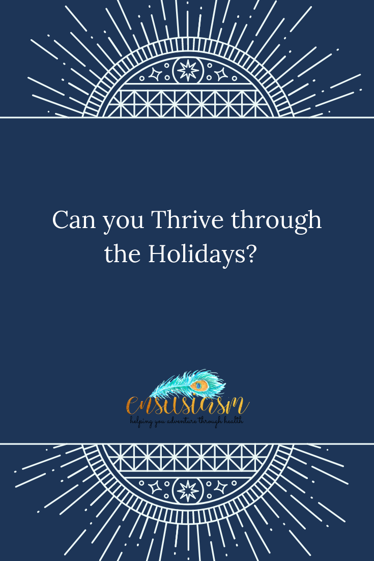 Can you Thrive Through the Holidays_
